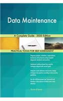 Data Maintenance A Complete Guide - 2020 Edition