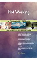 Hot Working A Complete Guide - 2020 Edition