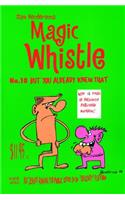 Magic Whistle