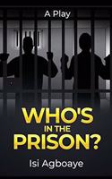 Who's in the Prison