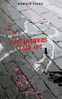 YOUR NUMBERS' CAME UP: A Ravenfall Story