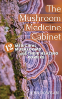 Mushroom Medicine Cabinet.