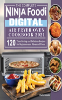 Complete Ninja Foodi Digital Air Fry Oven Cookbook 2021