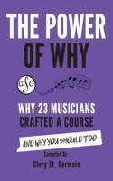 Power of Why 23 Musicians Crafted a Course