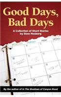 Good Days, Bad Days: A Collection of Short Stories