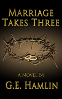 Marriage Takes Three