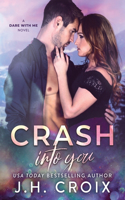 Crash Into You: (1 Dare with Me)
