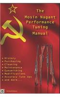 Mosin Nagant Performance Tuning Handbook: Gunsmithing tips for modifying your Mosin Nagant rifle