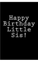 Happy Birthday Little Sis!