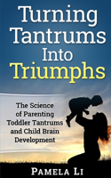 Turning Tantrums Into Triumphs