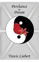 Perchance to Dream
