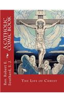 The Life of Christ
