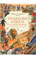 Pharaons Et Dieux de L'Egypte Ancienne