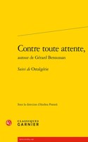 Contre Toute Attente, Autour de Gerard Bensussan