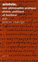 Aristote Une Philosophie Pratique