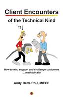 Client Encounters of the Technical Kind