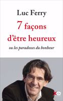 Sept facons d'etre heuruex