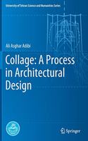 Collage: A Process in Architectural Design