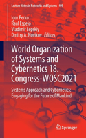 World Organization of Systems and Cybernetics 18. Congress-Wosc2021