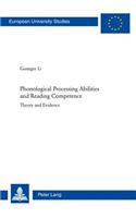 Phonological Processing Abilities and Reading Competence: Theory and Evidence(354 Europaeische Hochschulschriften / European University Studies / Publications Universitaires Européennes)