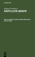 Sämtliche Briefe, Band 4, Briefe aus den Jahren 1798 bis 1805 (Nr. 760-1065)