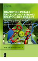 Transition Metals and Sulfur - A Strong Relationship for Life