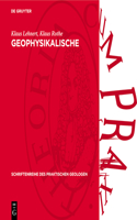 Geophysikalische Bohrlochmessungen: (4 Schriftenreihe Des Praktischen Geologen)
