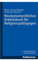 Neutestamentliches Arbeitsbuch Fur Religionspadagogen