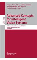 Advanced Concepts for Intelligent Vision Systems: 15th International Conference, Acivs 2013, Pozna&#324;, Poland, October 28-31, 2013, Proceedings