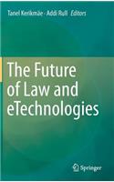 The Future of Law and eTechnologies