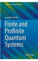 Finite and Profinite Quantum Systems: (Quantum Science and Technology)