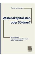 Wissenskapitalisten Oder Söldner?