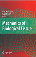 Mechanics of Biological Tissue