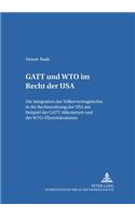 GATT Und Wto Im Recht Der USA