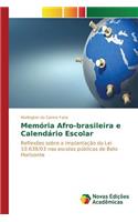 Memória Afro-brasileira e Calendário Escolar