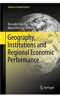 Geography, Institutions and Regional Economic Performance