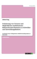 Evaluierung von Grenzen und Möglichkeiten marktbasierter Klimaschutzmechanismen in Schwellen- und Entwicklungsländern