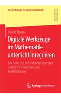 Digitale Werkzeuge im Mathematikunterricht integrieren