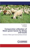 Comparative Utilization of Neem Green Leaves by Sheep and Goats