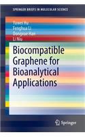 Biocompatible Graphene for Bioanalytical Applications