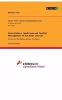 Cross-Cultural Leadership and Conflict Management in the Asian Context