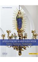 Spatgotische Marienleuchter
