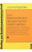Zum Selbstverstaendnis des Griechischen Volksschullehrers