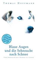 Blaue Augen und die Sehnsucht nach Schnee
