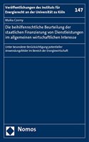 Die Beihilfenrechtliche Beurteilung Der Staatlichen Finanzierung Von Dienstleistungen Im Allgemeinen Wirtschaftlichen Interesse