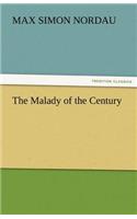 The Malady of the Century: (English)