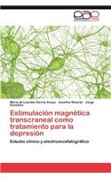Estimulación magnética transcraneal como tratamiento para la depresión