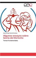 Algunos ensayos sobre teoría del Derecho: (Spanish)