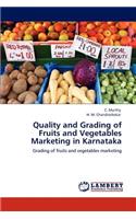 Quality and Grading of Fruits and Vegetables Marketing in Karnataka