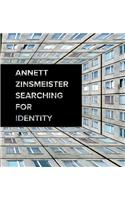 Annett Zinsmeister - Searching for Identity